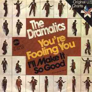 The Dramatics - You're Fooling You