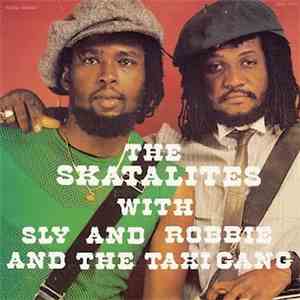 The Skatalites With Sly And Robbie And The Taxi Gang - The Skatalites With Sly And Robbie And The Taxi Gang