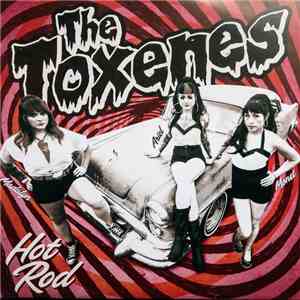 The Toxenes - Hot Rod