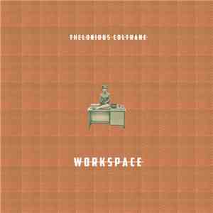 Thelonious Coltrane - Workspace