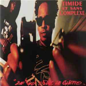 Timide Et Sans Complexe - Le Feu Dans Le Ghetto