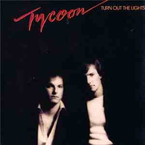 Tycoon  - Turn Out The Lights