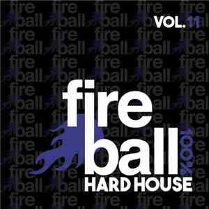 Various - Fireball 100% Hard House Vol.11