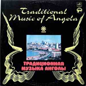 Various - Traditional Music Of Angola