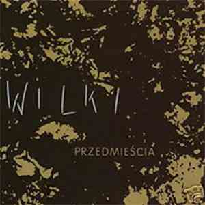Wilki - Przedmieścia