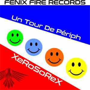 XeRoSoReX - Un Tour De Périph