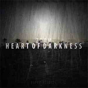 Zoom  - Heart Of Darkness
