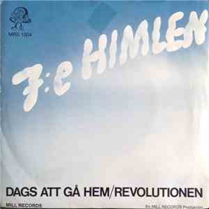 7:e Himlen - Dags Att Gå Hem / Revolutionen