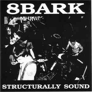8 Bark - Structurally Sound