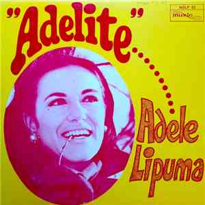 Adele Lipuma - Adelite