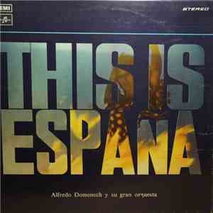 Alfredo Doménech Y Su Gran Orguesta - This Is Espana