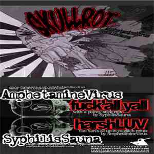 Amphetamine Virus / Syphilis Sauna - Skullrot