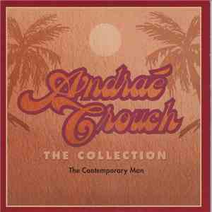 Andraé Crouch - The Collection: The Contemporary Man