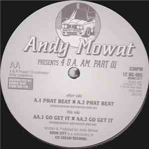 Andy Mowat - 4 D.A AM. Part 01