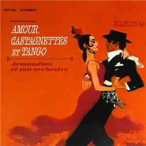 Armandino Et Son Orchestre - Amour Castagnettes Et Tango