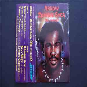 Arrow  - Zombie Soca (re-mixes)