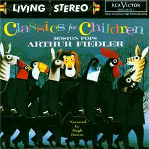 Arthur Fiedler, The Boston Pops Orchestra - Classics For Children