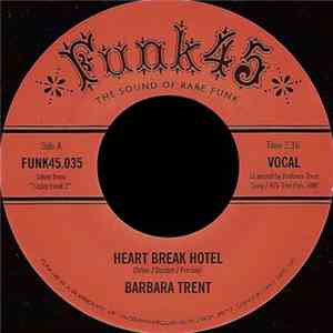 Barbara Trent / Richi Corbin Trio - Heart Break Hotel / A Woman Was Made For A Man