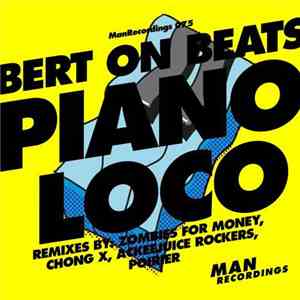 Bert On Beats - Piano Loco
