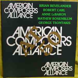 Brian Bevelander / Robert Carl / Anne LeBaron / Mathew Rosenblum / George Tsontakis - American Composers Alliance At 50