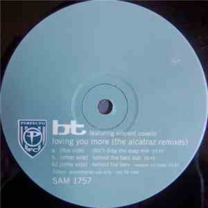 BT - Loving You More (The Alcatraz Remixes)