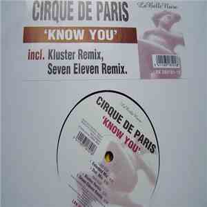 Cirque De Paris - Know You