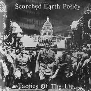 Ścorchęd Eąrth Połićy - Taćtics Of Thę Lie