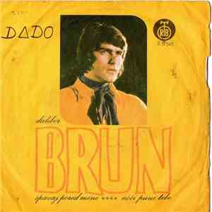 Dalibor Brun - Spavaj Pored Mene / Noći Pune Tebe