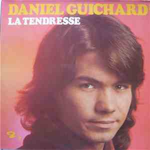 Daniel Guichard - La Tendresse