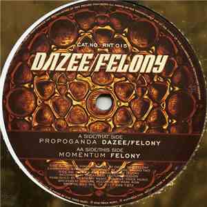 Dazee / Felony - Propoganda / Momentum