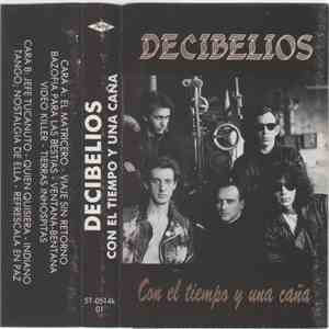 Decibelios - Con El Tiempo Y Una Caña