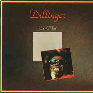 Dillinger - Cup Of Tea
