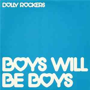 Dolly Rockers - Boys Will Be Boys