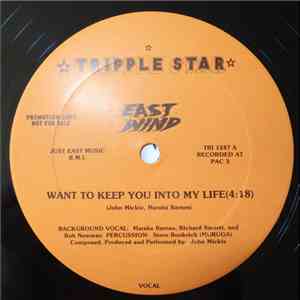 East Wind - Want To Keep You Into My Life
