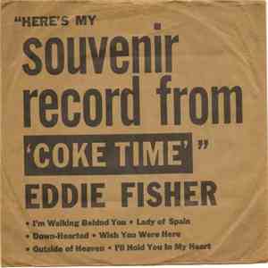 Eddie Fisher - Here's My Souvenir Record From Coke Time