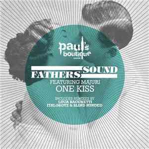 Fathers Of Sound Featuring Majuri - One Kiss