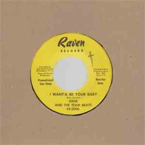 Gene And The Team Beats - Sorry 'Bout That / I Want'A Be Your Baby