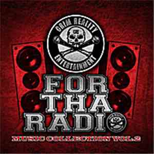 Grim Reality Entertainment - For Tha Radio (Music Collection Vol. 2)