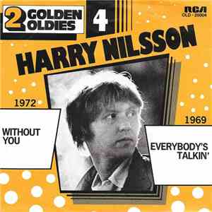 Harry Nilsson - Without You / Everybody's Talkin'