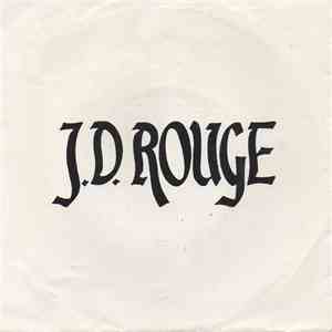 J. D. Rouge - J. D. Rouge