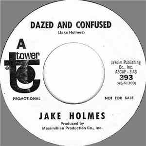 Jake Holmes - Dazed And Confused