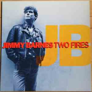 Jimmy Barnes - Two Fires