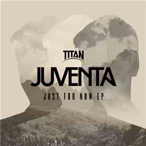 Juventa - Just For Now EP