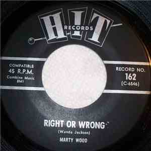Marty Wood / Bobby & Buddy - Right Or Wrong / Just Give Me Time