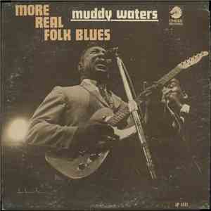 Muddy Waters - More Real Folk Blues