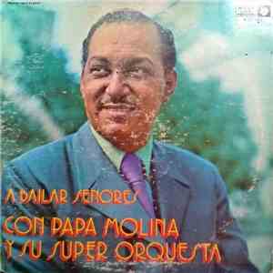 Papa Molina Y Su Super Orquesta - A Bailar Senores