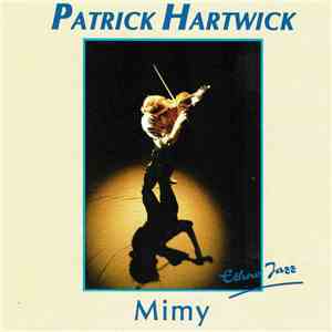 Patrick Hartwick - Mimy