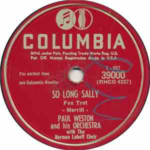 Paul Weston And His Orchestra With Norman Luboff Choir - So Long Sally