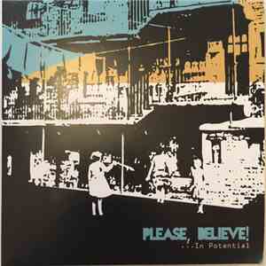 Please, Believe! - .​.​.​In Potential