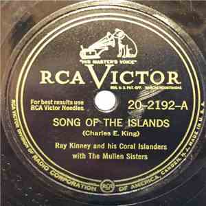 Ray Kinney And His Coral Islanders, The Mullen Sisters - Song Of The Islands / Lovely Hula Hands